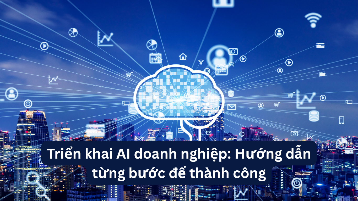 Triển khai AI doanh nghiệp