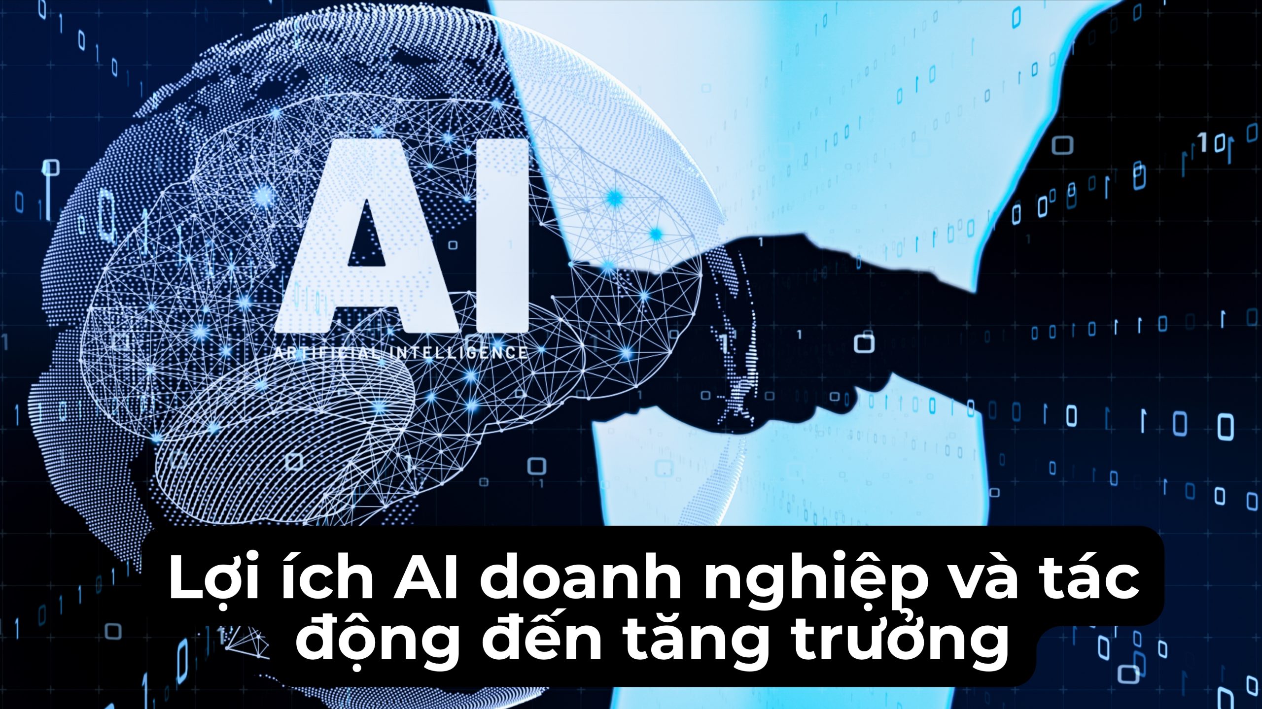 Lợi ích AI doanh nghiệp