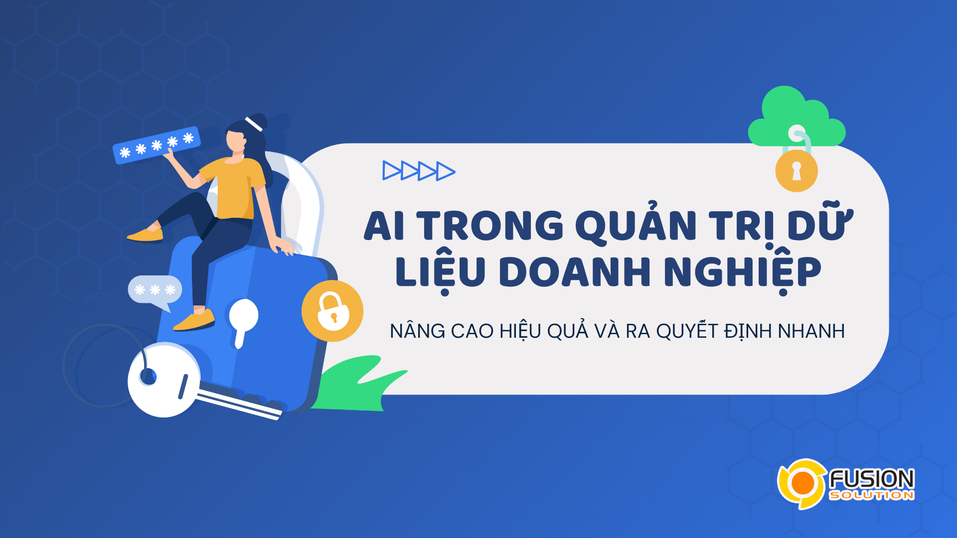 Quản trị dữ liệu AI: Nâng cao hiệu quả và ra quyết định nhanh