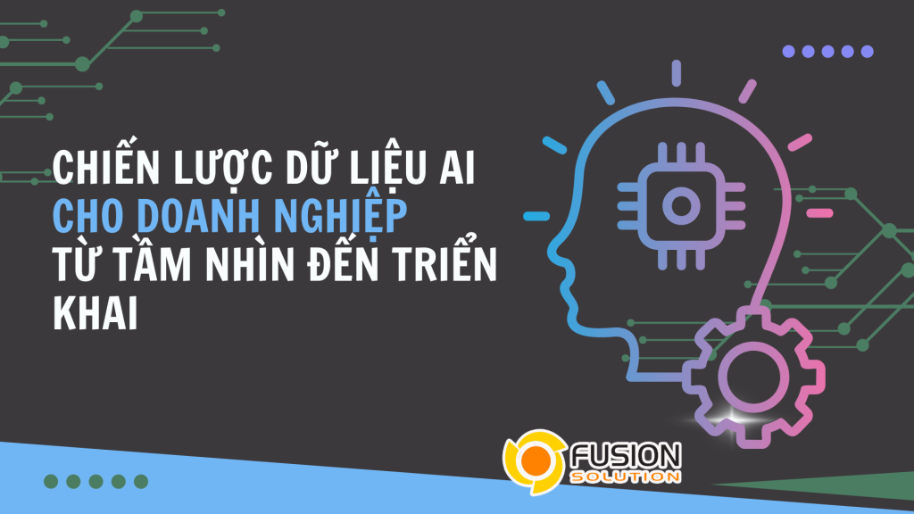 Chiến lược dữ liệu AI cho doanh nghiệp